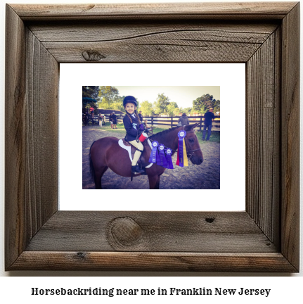 horseback riding near me in Franklin, New Jersey